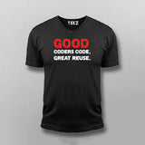 Good Coders Code Great Reuse Funny Programming Joke V-neck T-shirt For Men Online India