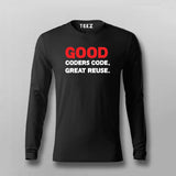 Good Coders Code Great Reuse Funny Programming Joke Full sleeve T-shirt For Men Online Teez