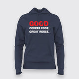 Good Coders Code Great Reuse Funny Programming Joke T-Shirt For Women