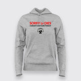 Sorry Ladies Gaming Hoodies For Women