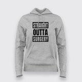 Straight Outta Surgery' Hoodie | A Post-Op Must-Have