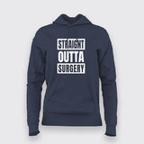 Straight Outta Surgery' Hoodie | A Post-Op Must-Have